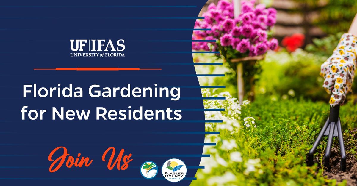 Horticulture Workshop Series: Florida Gardening for New Residents