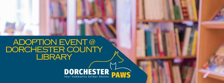 Dorchester County Library Adoption Event
