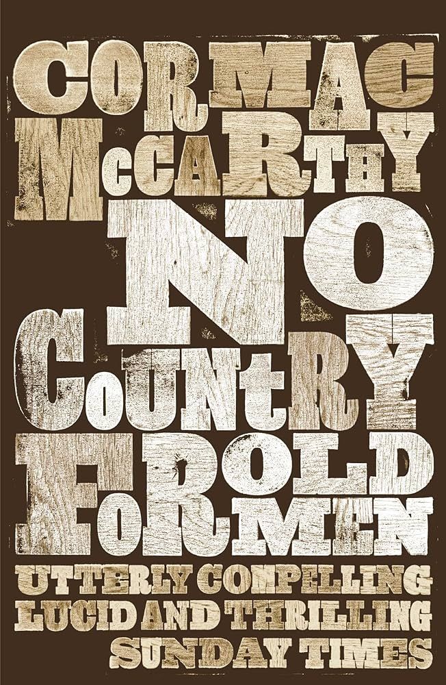 Discussion of No Country for Old Men by Cormac McCarthy