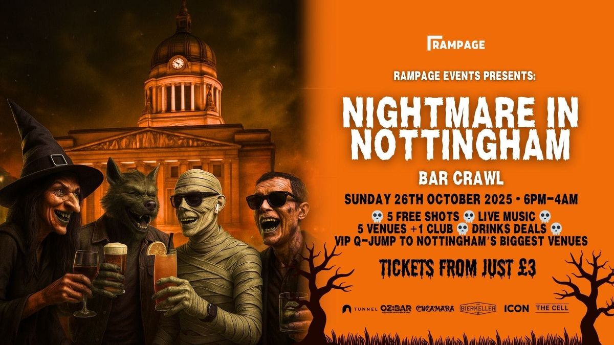 HALLOWEEN BAR CRAWL UON vs NTU - Nightmare in Nottingham | 5 FREE SHOTS | 5 BARS | 1 CLUB: THE CELL 2-4-1 DRINKS BEFORE MIDNIGHT
