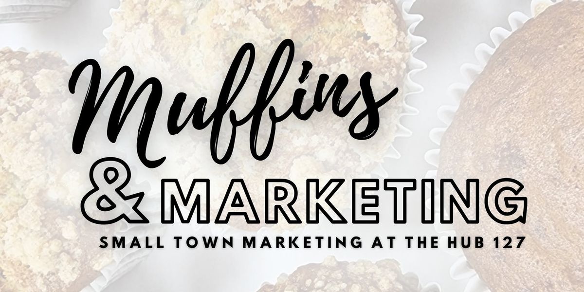 Muffins & Marketing: Building Your Brand for 2025