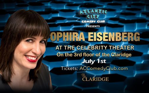 OPHIRA EISENBERG AT THE CELEBRITY THEATER
