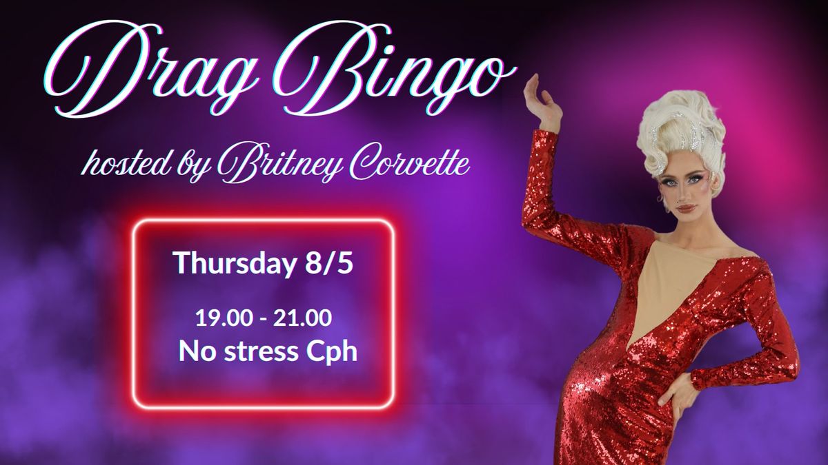 Drag bingo hosted by Britney Corvette - No Stress Copenhagen