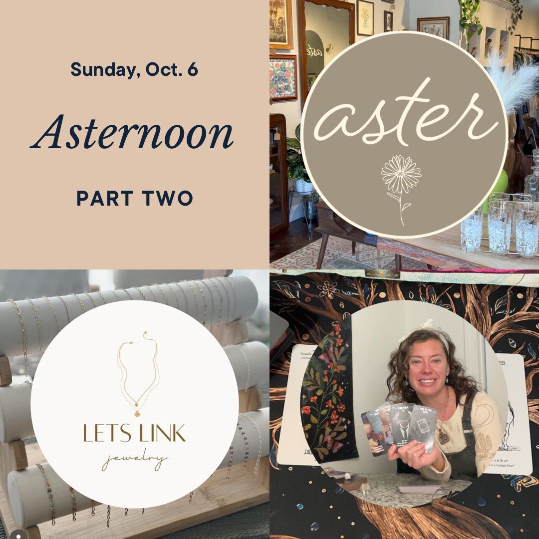 Asternoon Part Two