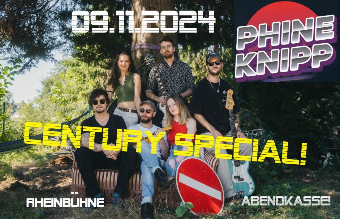 PHINE KNIPP: Century Special!