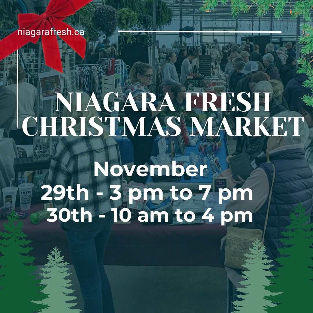 Niagara Fresh Christmas Market (Family Fun Fest)