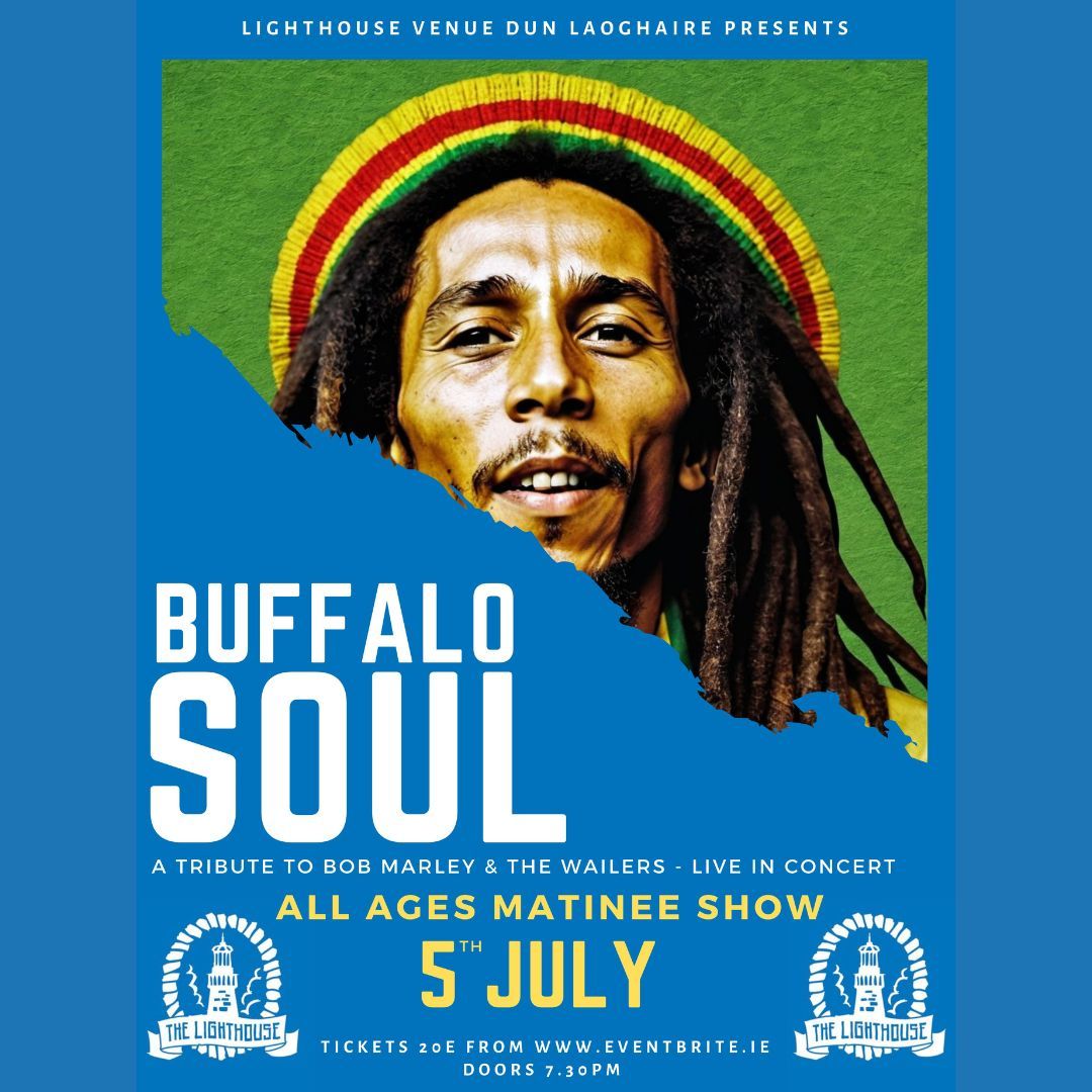 Buffalo Soul: Bob Marley Tribute Show (ALL AGES)- Live at DLR Summerfest