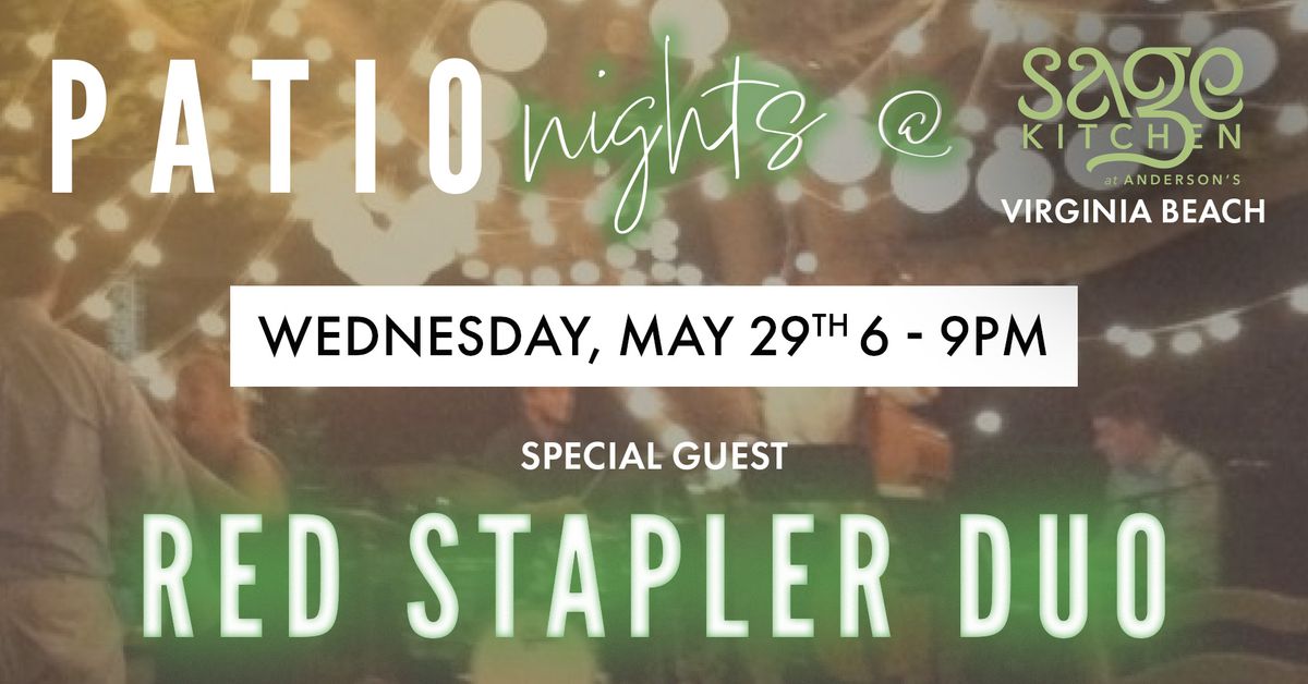 Patio Nights @ Sage Kitchen, Special Guest Red Stapler Duo