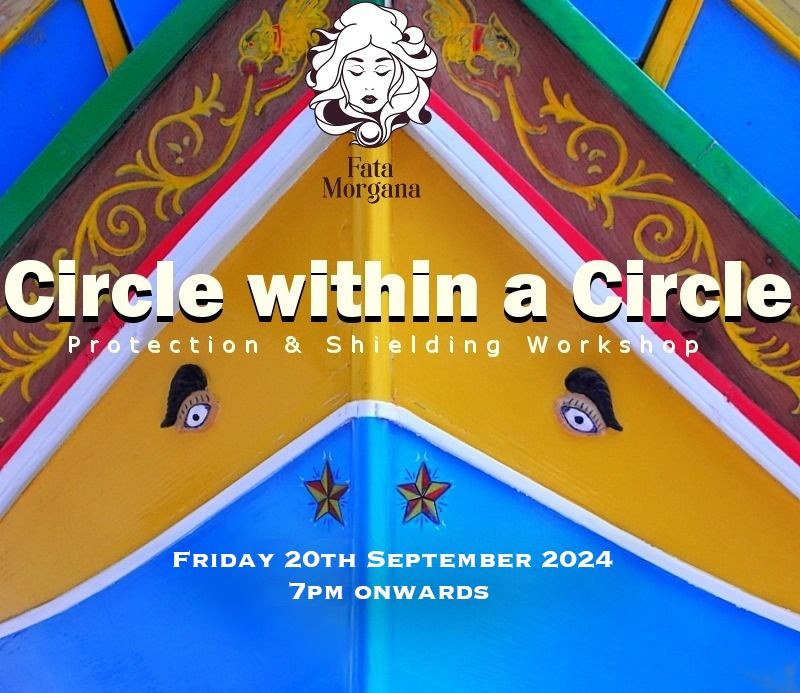 Circle Within a Circle: Protection & Shielding Workshop