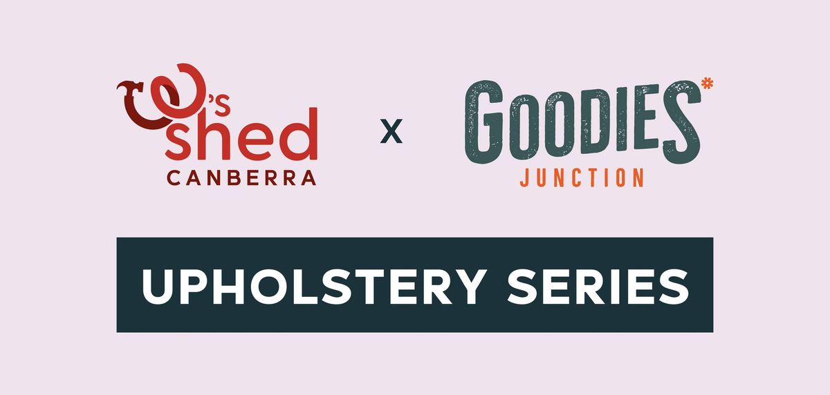 WSC x Goodies Junction: Upholstery Series