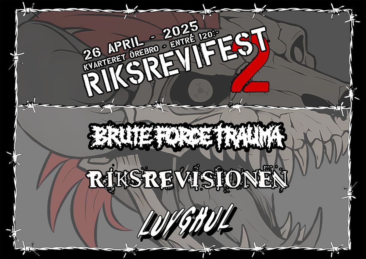 Riksrevifest 2 - Brute Force Trauma\/Riksrevisionen\/Luvghul (Kvarteret & Co \u00d6rebro)