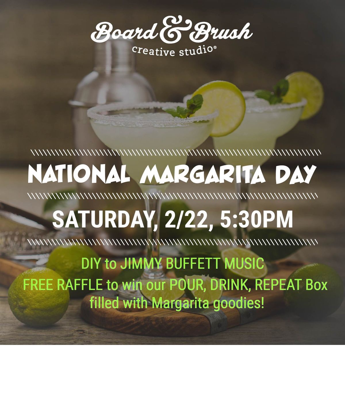 NATIONAL MARGARITA DAY Pick Your Project Workshop (Ages 16+)