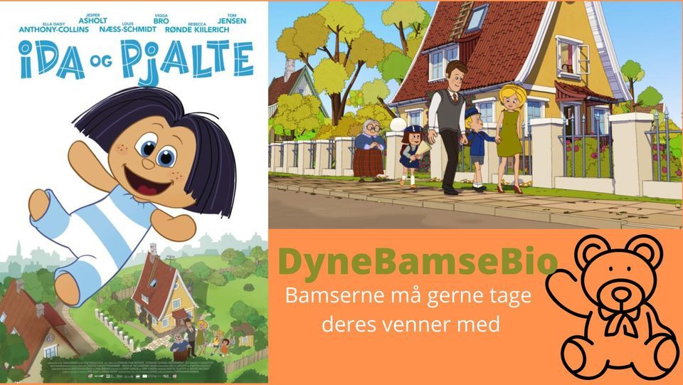 DyneBamseBio - Se filmen: Ida og Pjalte 