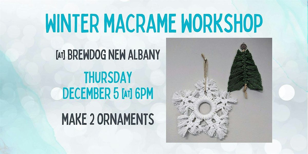 Winter Macrame Workshop @ BrewDog New Albany