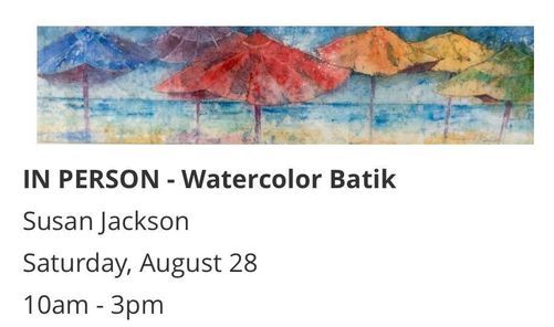 Saturday Workshop - Watercolor Batik with Susan Jackson
