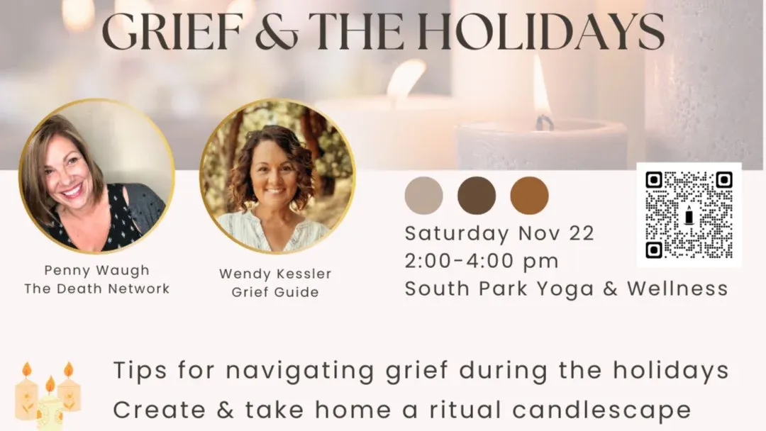 Grief and the Holidays: Practical Tips & Create a Take Home Candle Ritual
