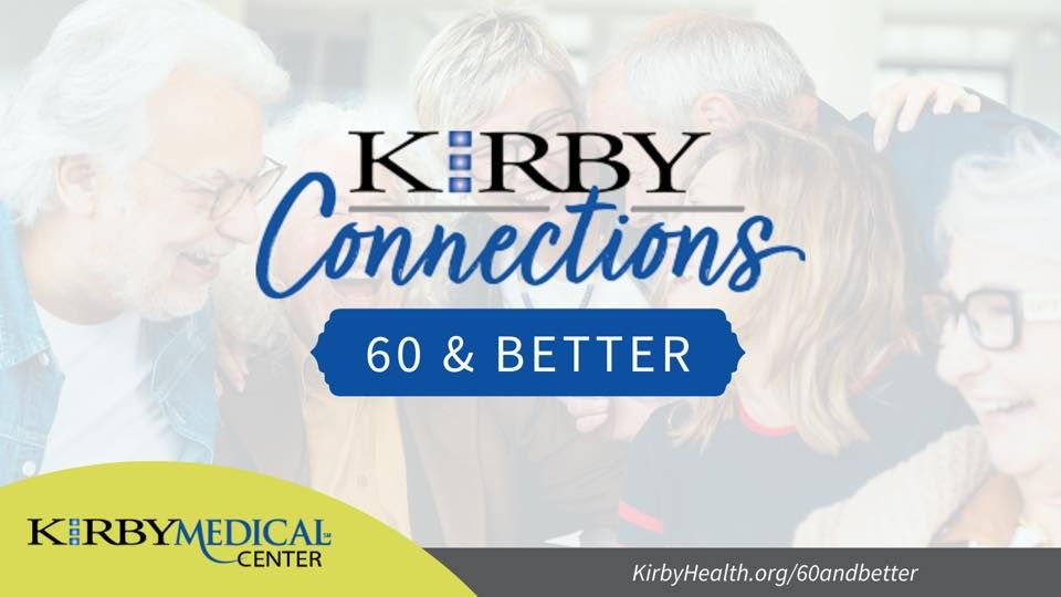 Kirby Connections: 60 & Better Lunch N\u2019 Learn