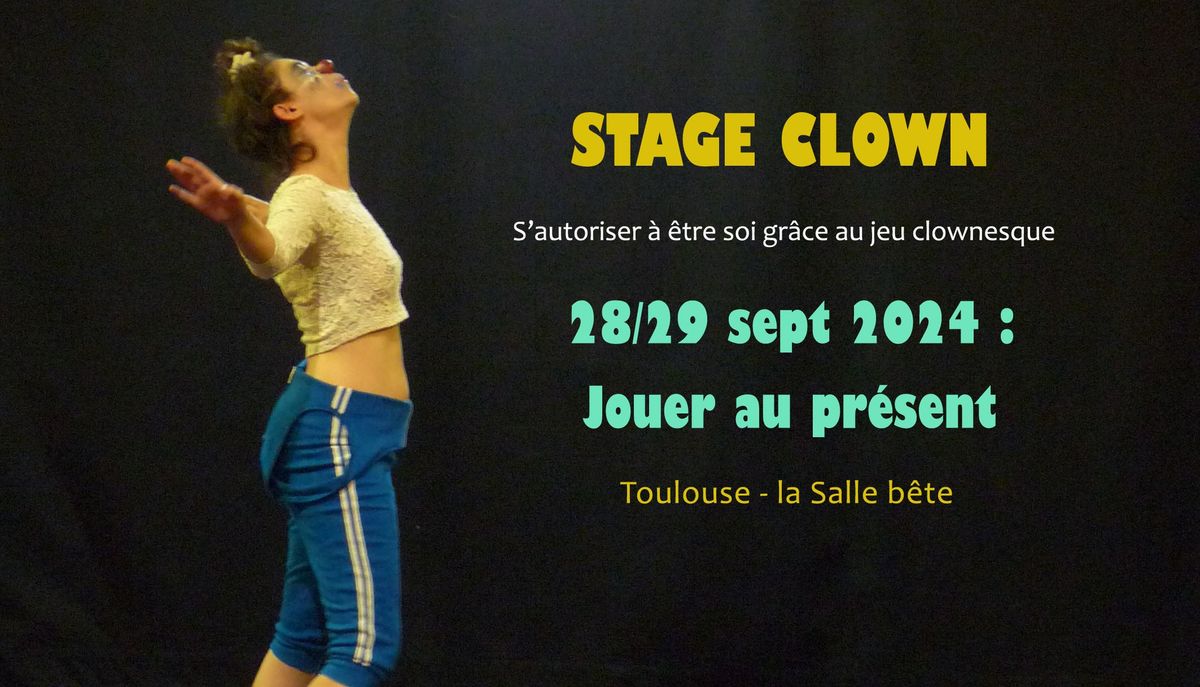 Stage clown : Jouer au pr\u00e9sent