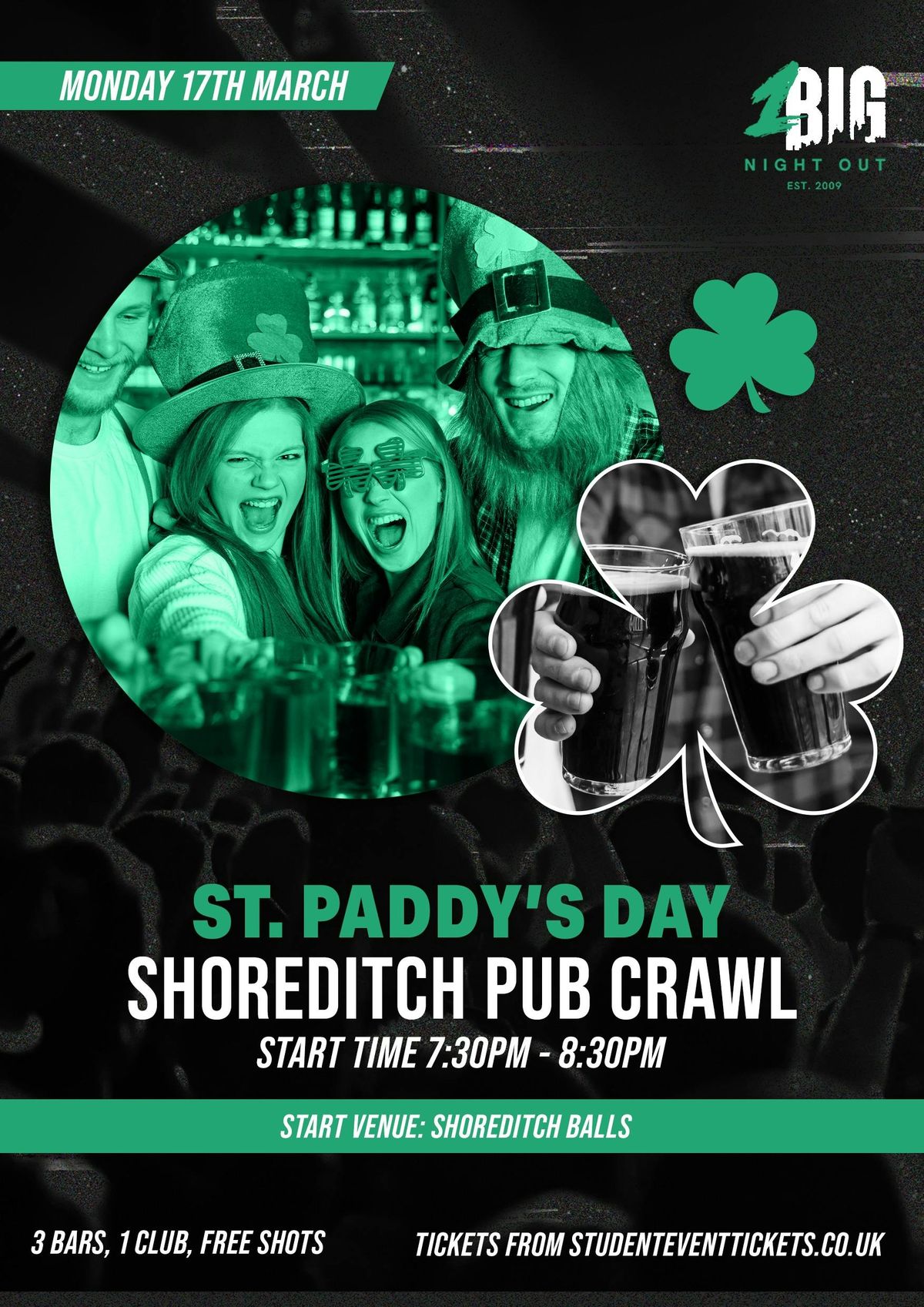 ST PADDY'S PUB CRAWL - SHOREDITCH LONDON MONDAY 17TH MARCH