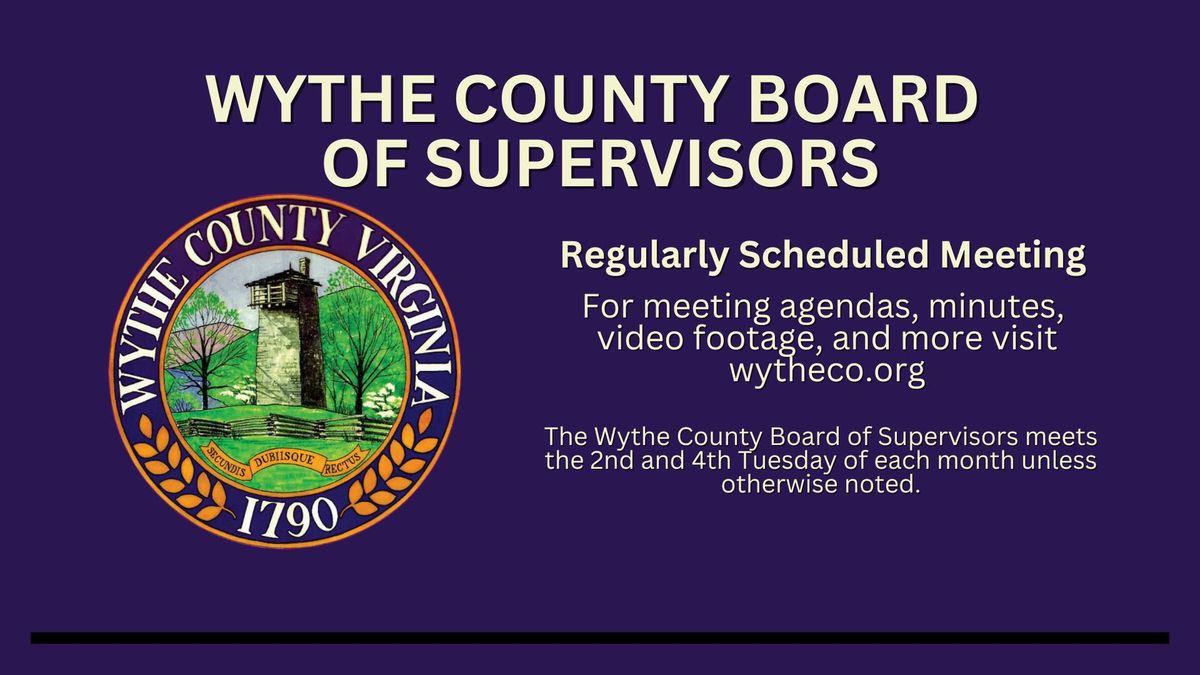 Wythe County Board of Supervisors Regular Meeting