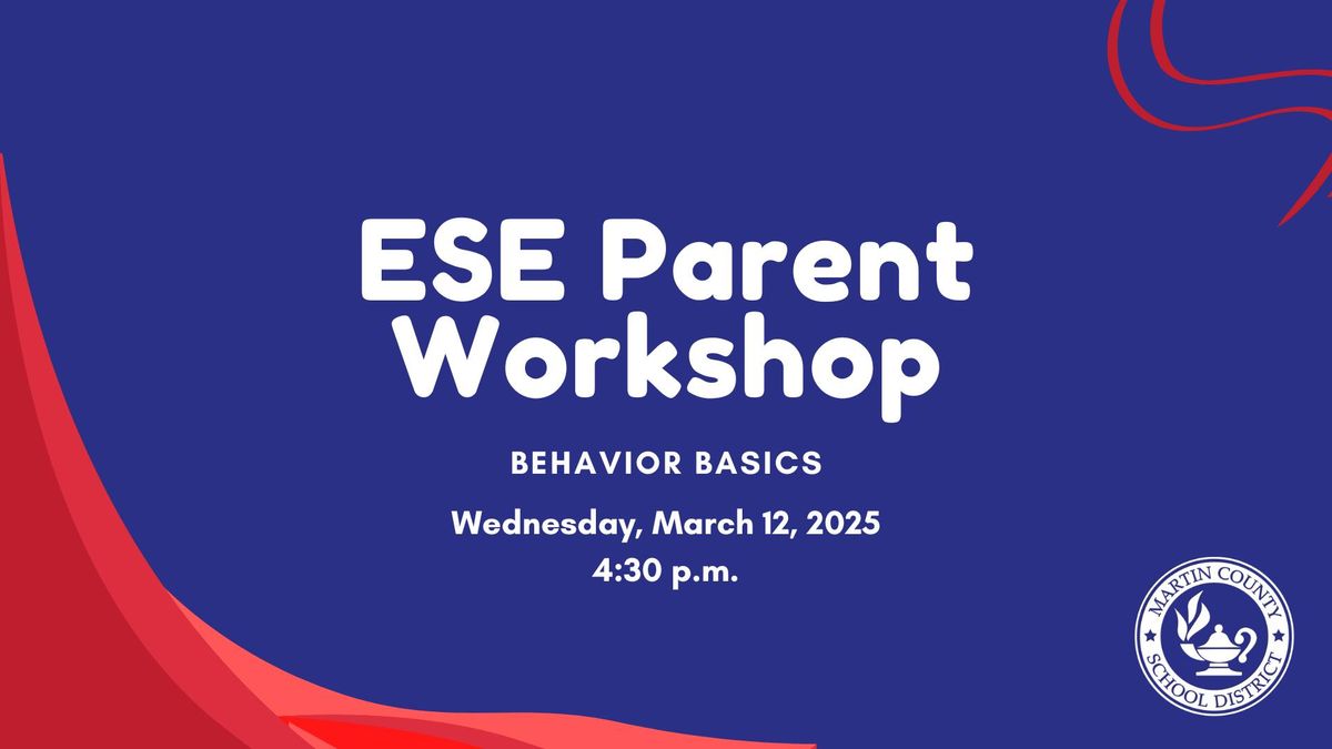 ESE Parent Workshop: Behavior Basics