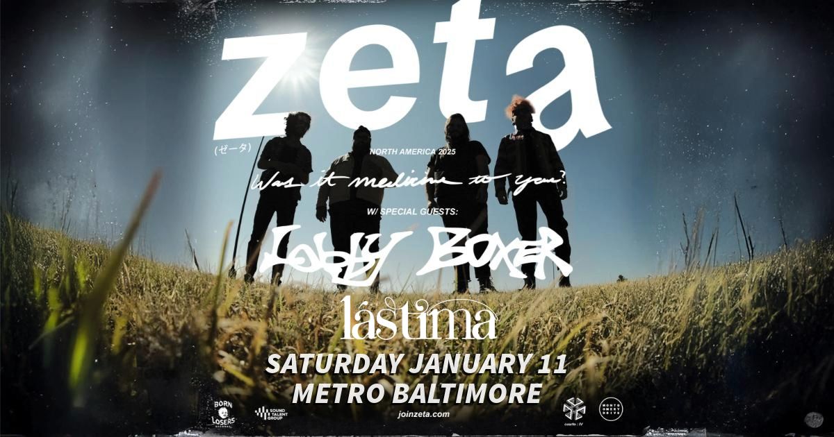 ZETA w\/ Lobby Boxer and Lastima @ Metro Baltimore 