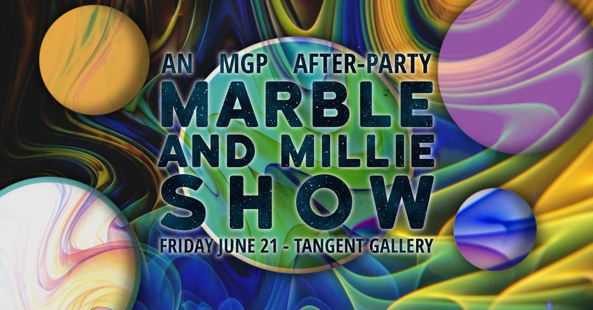 The MGP Marble & Millie Show!