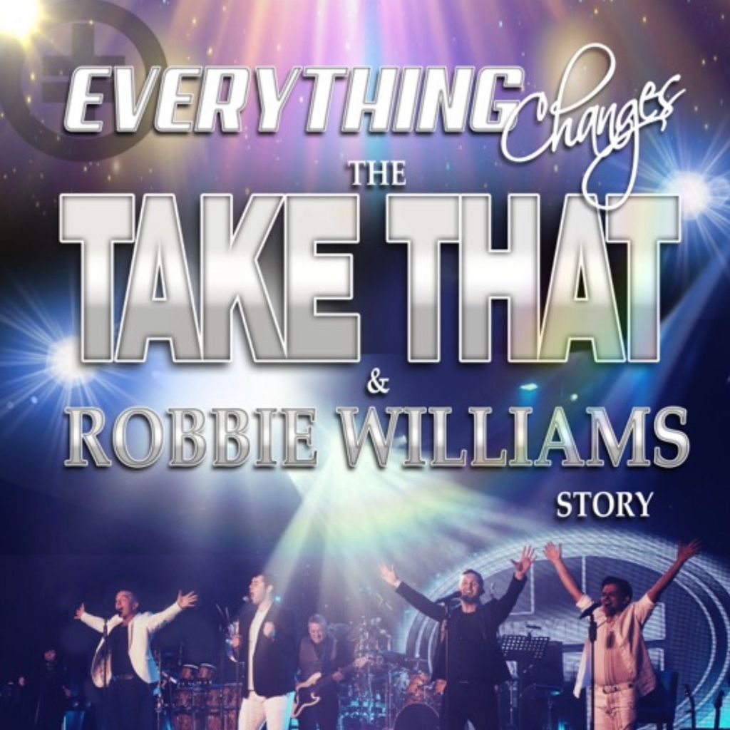 Everything Changes - The Take That & Robbie Williams Story