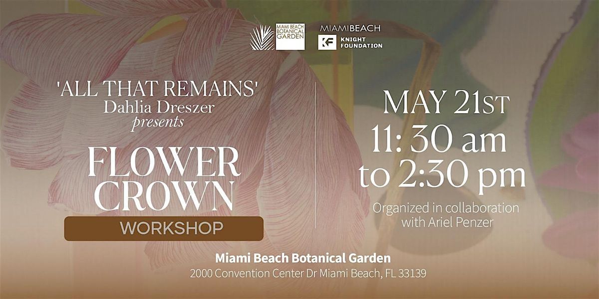 All That Remains: Flower Crown Workshop
