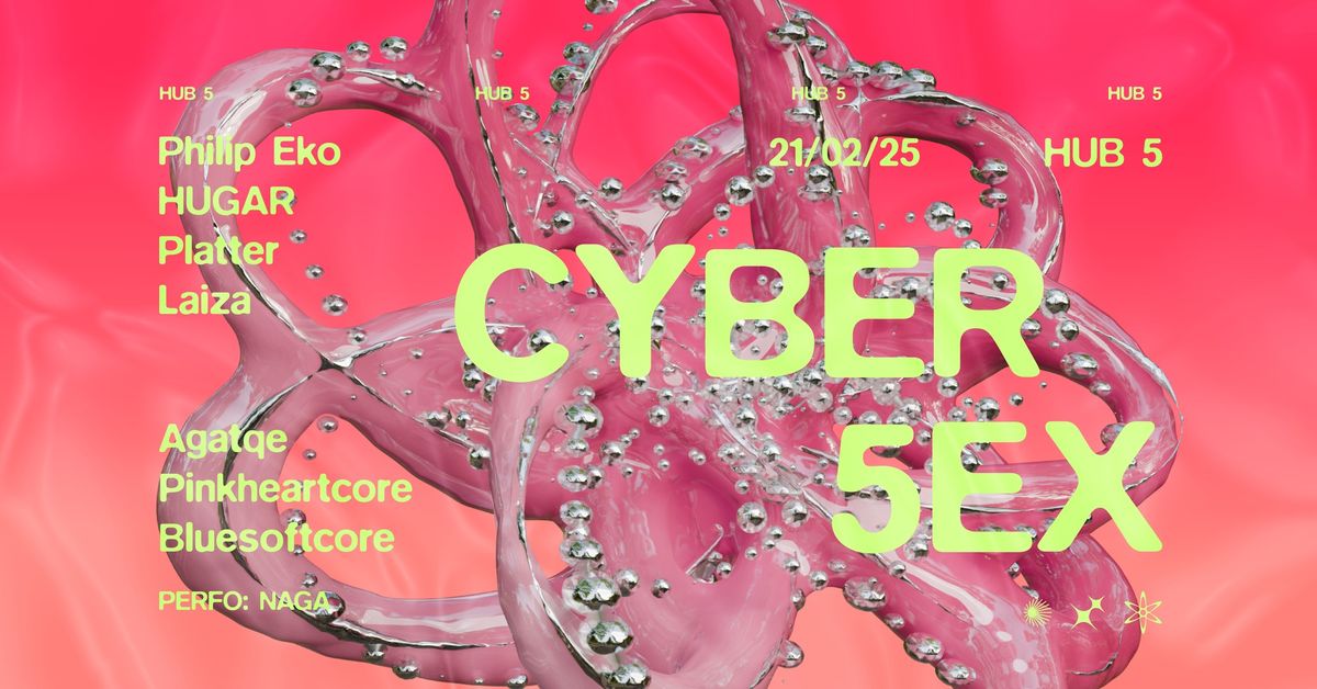 CYBER 5EX | Platter, HUGAR, Laiza, Philip Eko, Agatqe, bluesoftcore, pinkheartcore, Synek