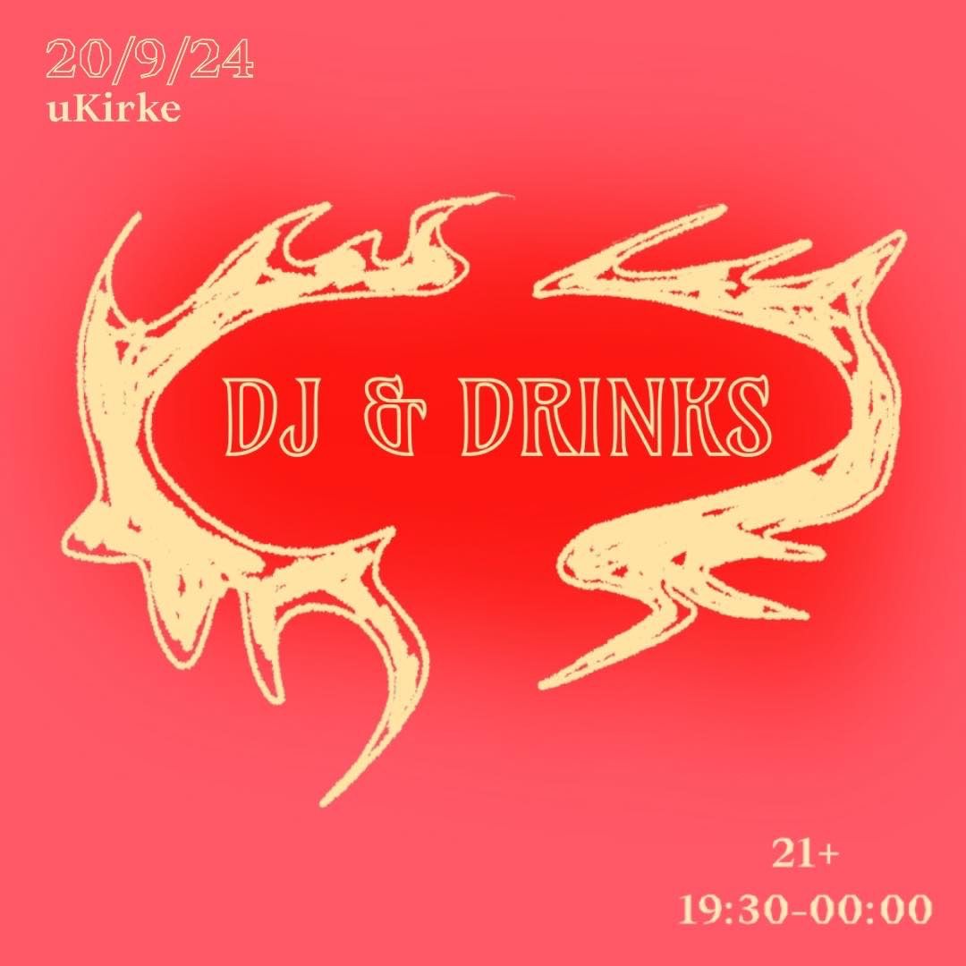 DJ & Drinks - uKirke