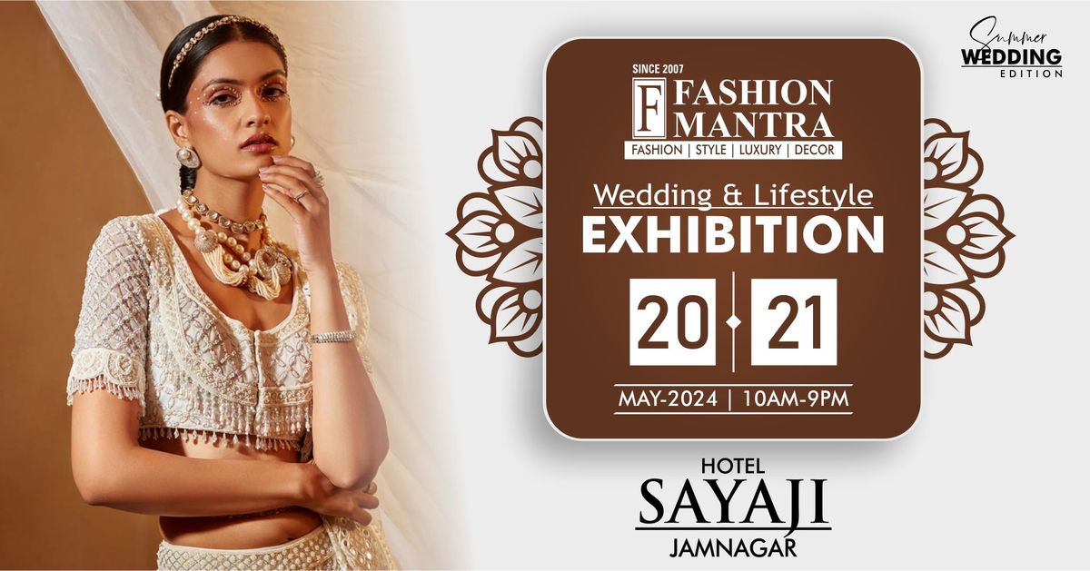 Summer & Wedding Special Exhibition - Jamnagar (May 2024)