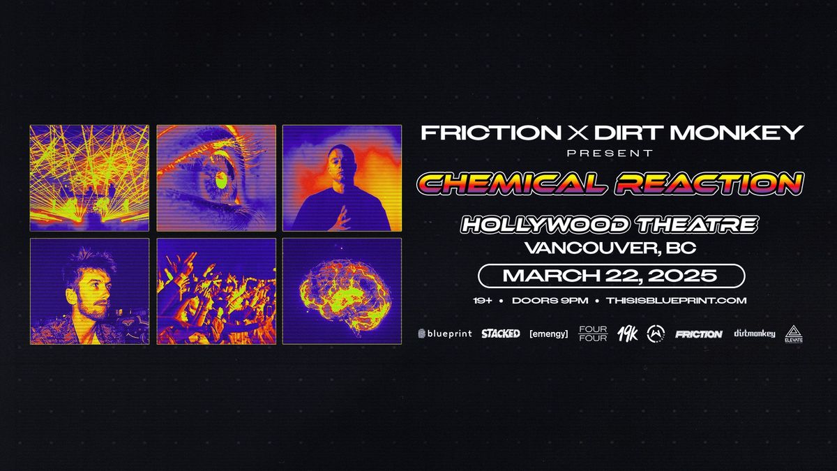 Friction x Dirt Monkey: Chemical Reaction (Vancouver)