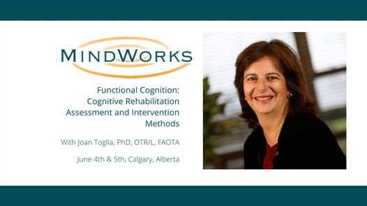 Functional Cognition with Joan Toglia, Ph.D, OTR\/L, FAOTA