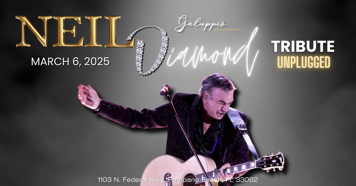 Neil Diamond Unplugged Tribute Dinner Show | The Deck @ Galuppi's Thurs. March 6