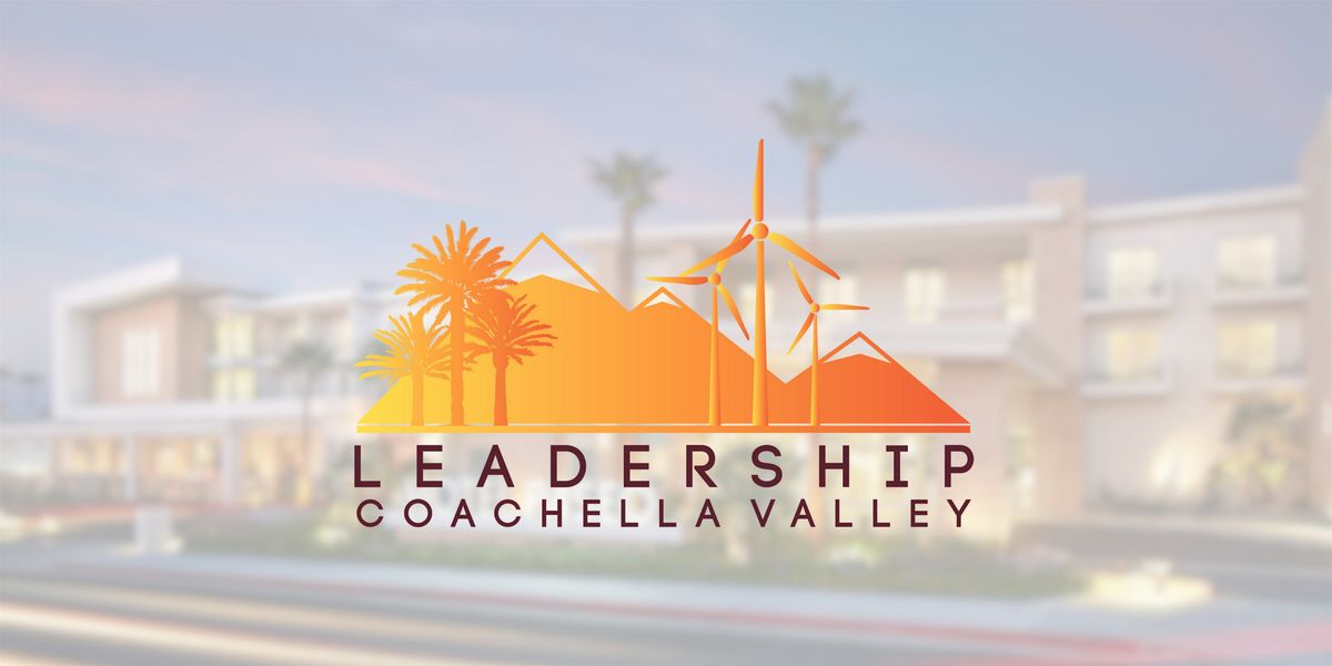 Leadership Coachella Valley: HOTEL PASEO Mixer