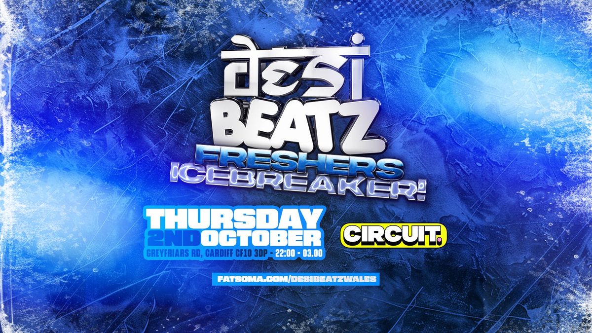 Desi Beatz Cardiff : FRESHERS ICEBREAKER!