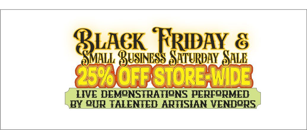 Black Friday & Small Business Saturday Sale