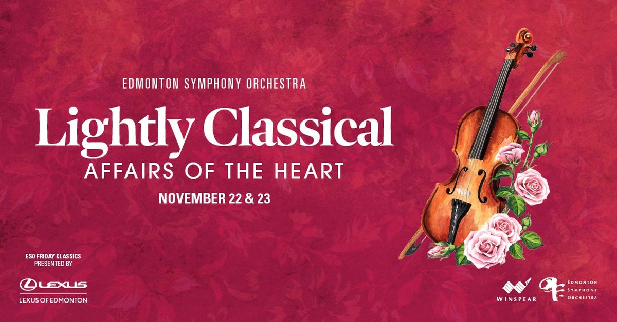 Lightly Classical: Affairs of the Heart