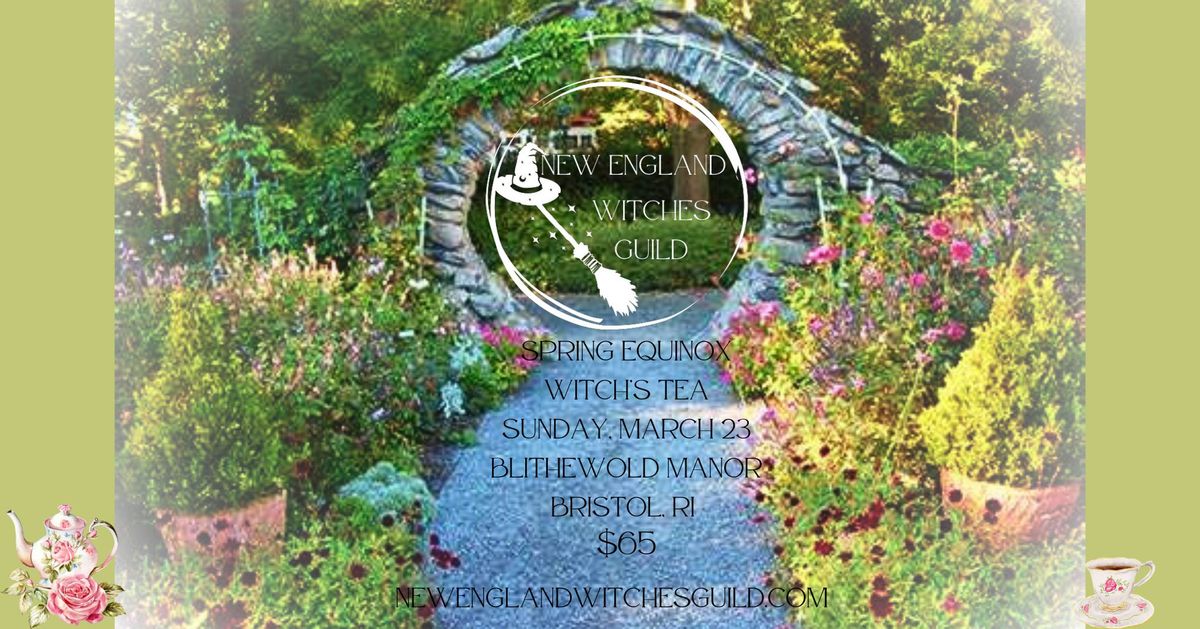 New England Witches Guild(ed) Spring Tea