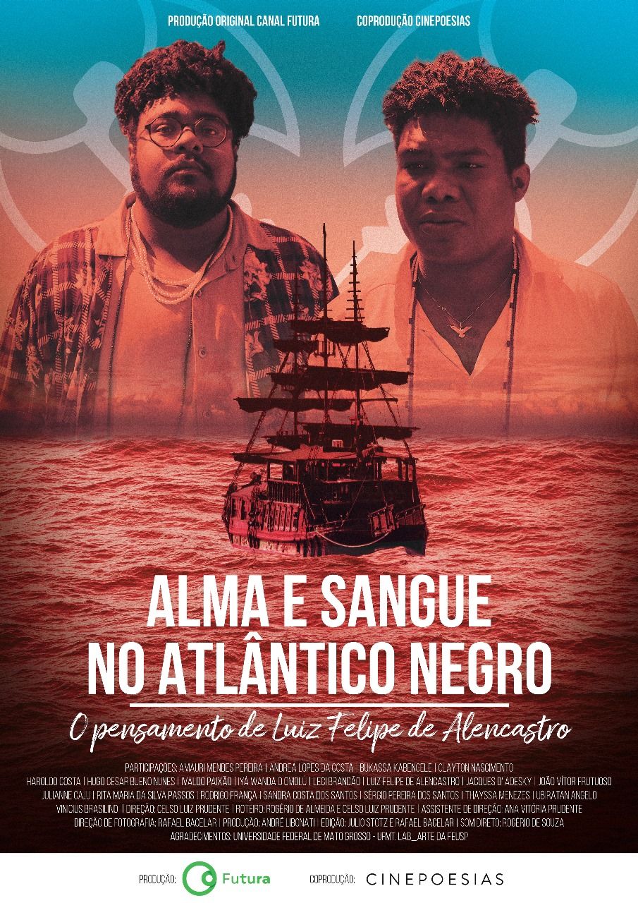 Lan\u00e7amento do filme ALMA E SANGUE NO ATL\u00c2NTICO NEGRO - O pensamento de Luiz Felipe de Alencastro 