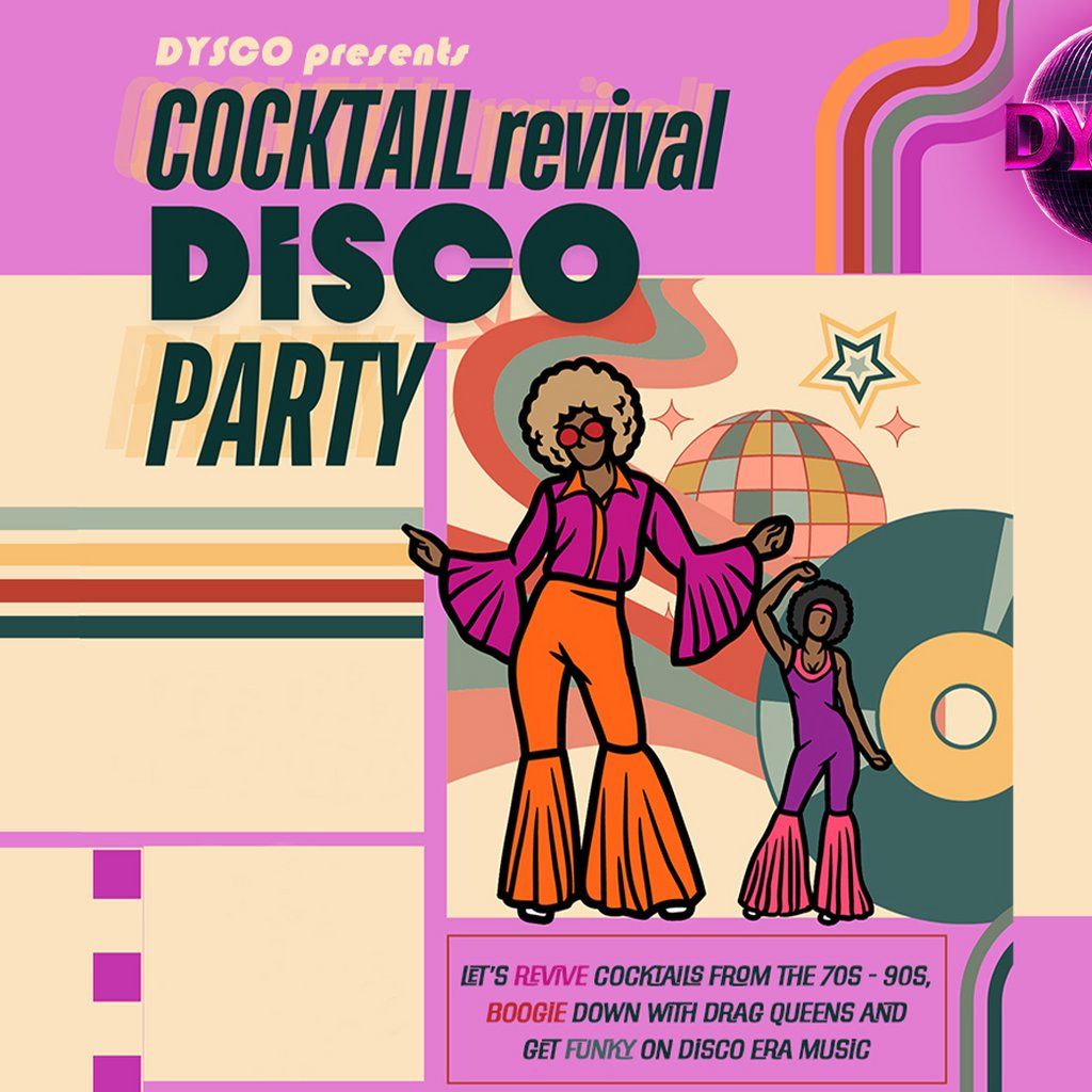 Cocktail Revival DysCo Party | Drag Queen Masterclass