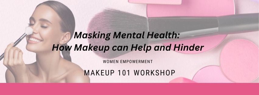 Power of Beauty - Makeup 101 Workshop 