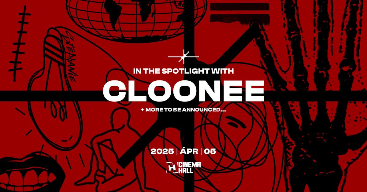 In The Spotlight with CLOONEE - 05 April