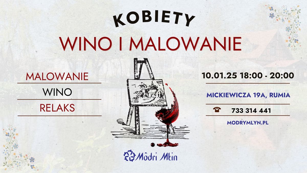 Kobiety, wino i malowanie w Modrym M\u0142ynie 