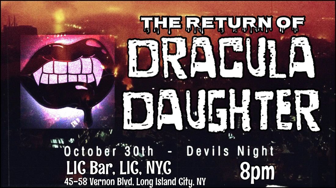 Dracula Daughter- Devil's Night Show!