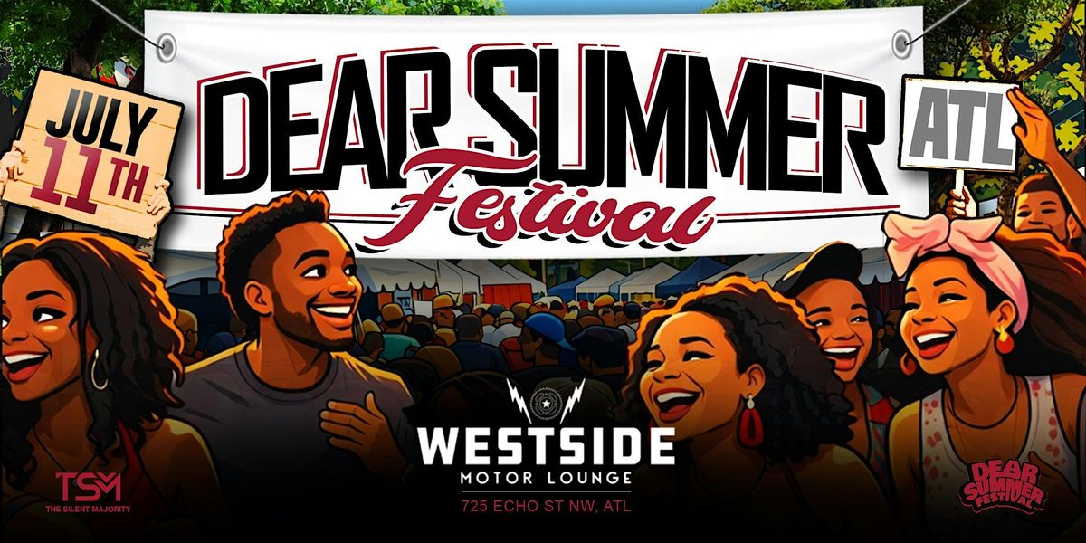 Dear Summer Festival ATL