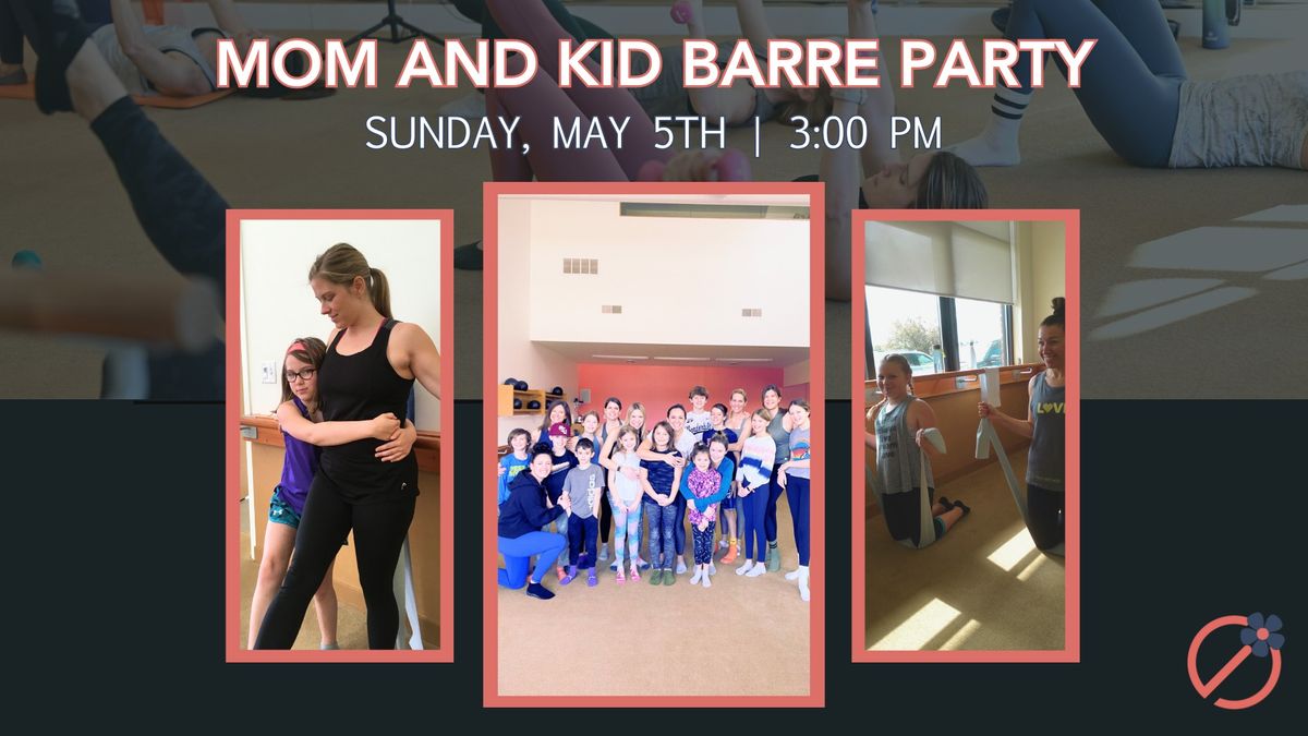 Mom & Kid Barre Party