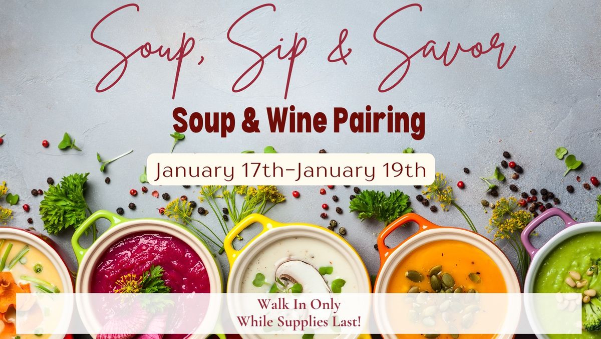 Soup, Sip & Savor Wine Pairing