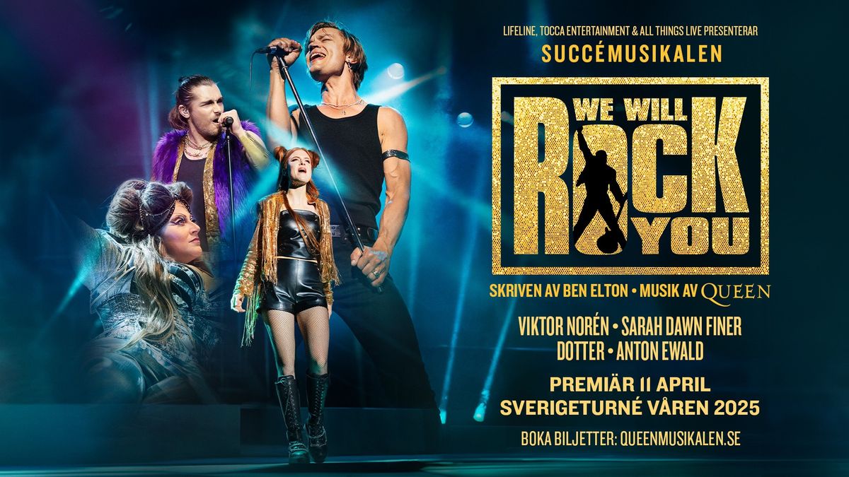 We Will Rock You Musikalen - G\u00f6teborg 17 maj